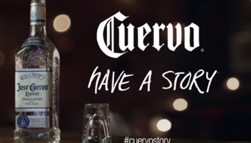 Cuervo. Have A Story.