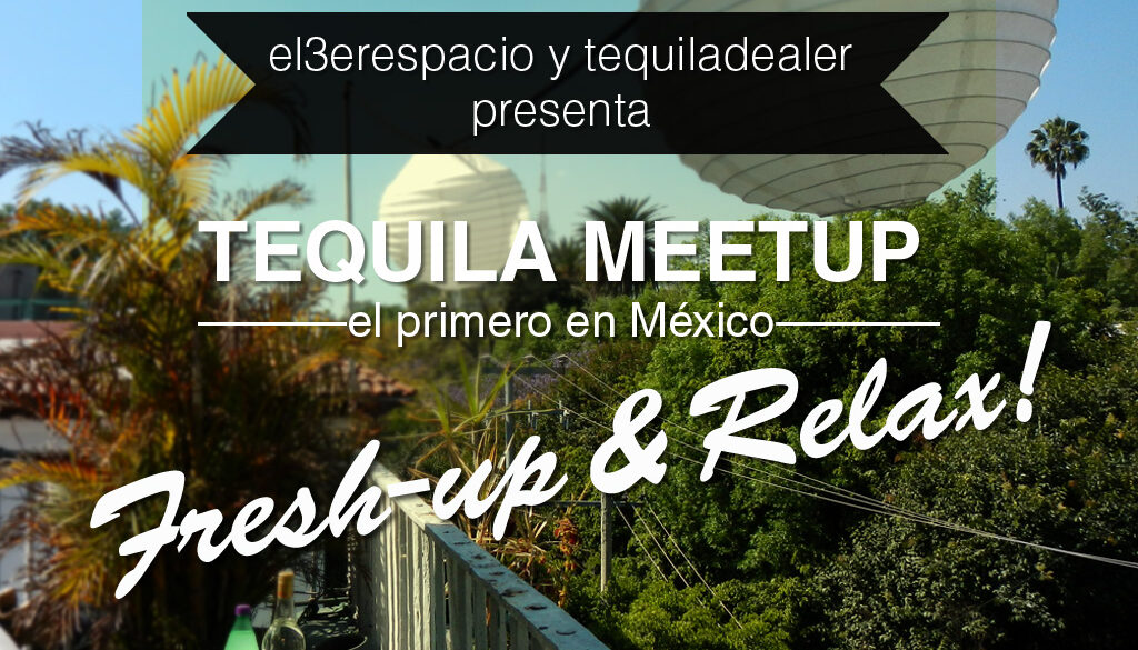 Tequila Meetup Mexico City