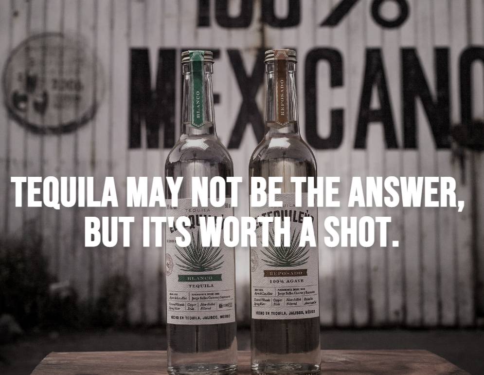 Best-tequila-quotes-tequila-may-not-be-the-answer-but-its-worth-a-shot